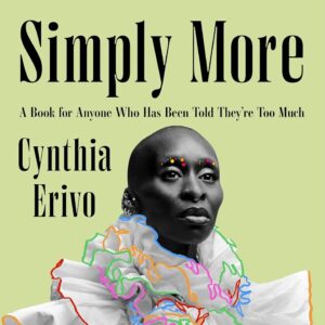 Simply More: A Book for Anyone Who Has Been Told They’re Too Much