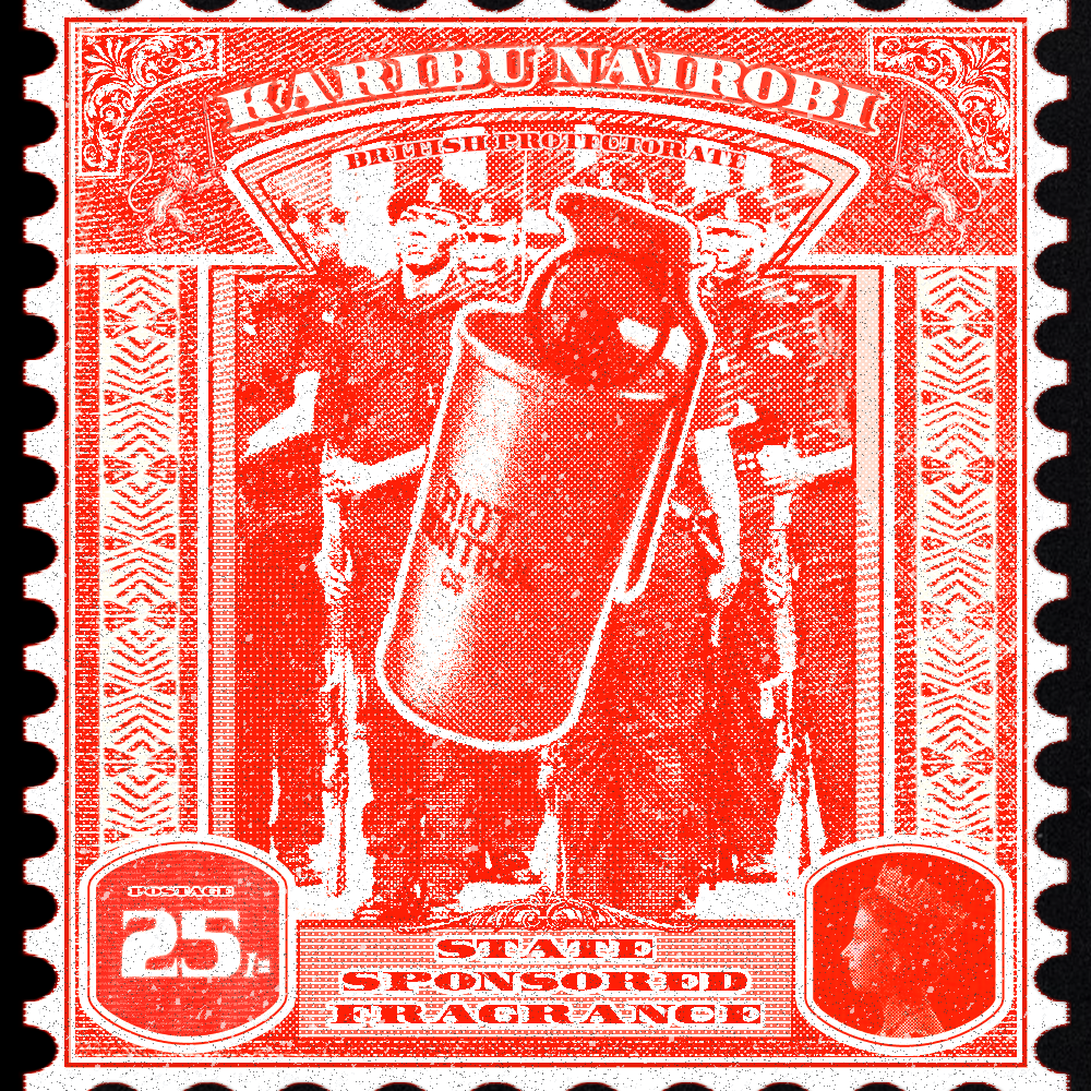 Karibu Nairobi: Stamped and Approved 3 Karibu Nairobi stamp by Sinatra Chumo titled State Sponsored Fragrance depicting riot police with tear gas canister, red monochrome, British Protectorate framing, 25 denomination